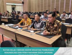 Rutan Kelas I MEDAN Hadiri Kegiatan Pembukaan Rekonsiliasi Dan Pemutakhiran Data Laporan Keuangan dan BMN